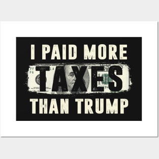 I Paid More Taxes Than Trump Posters and Art